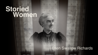 Storied Women of MIT: Ellen Swallow Richards